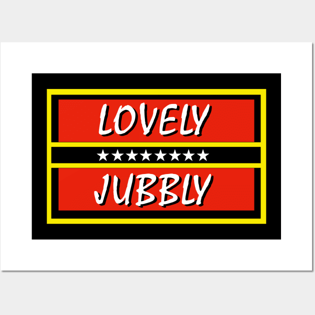 Luvely Jubbly Wall Art by Meta Cortex